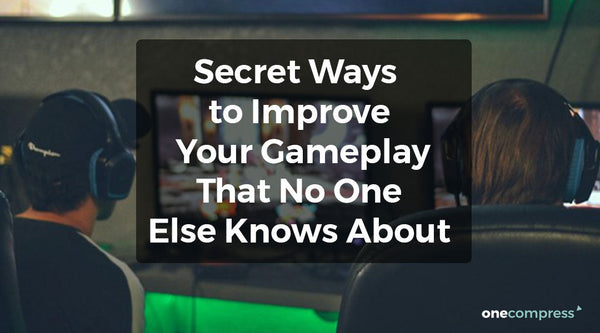 Secret Ways to Improve Your Gameplay That No One Else Knows About